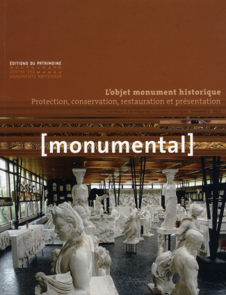 Monumental Semestriel 1, Juin 2011 : L'objet monument historique. Protection, conservation, restaura