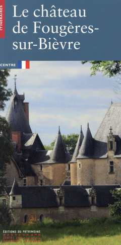 Le château de Fougères-sur-Bièvre
