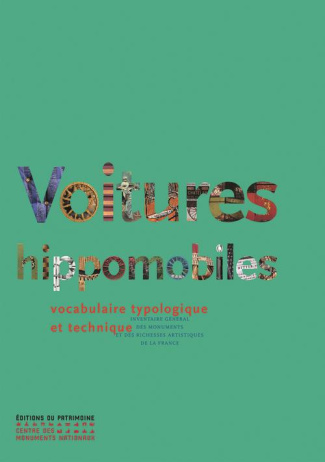 Voitures hippomobiles. Vocabulaire typologique et technique
