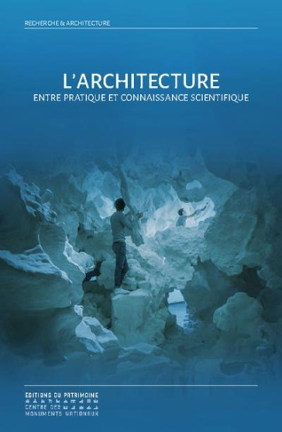 L'architecture. Entre pratique et connaissance scientifique