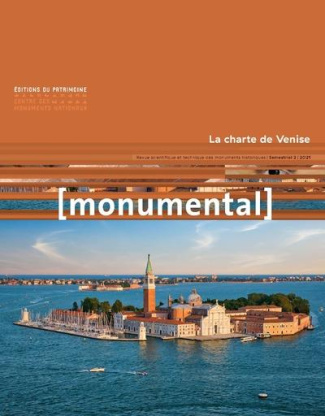 Monumental Semestriel 2, décembre 2021 : La charte de Venise