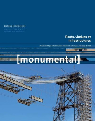 Monumental Semestriel 2, décembre 2022 : Ponts et viaducs