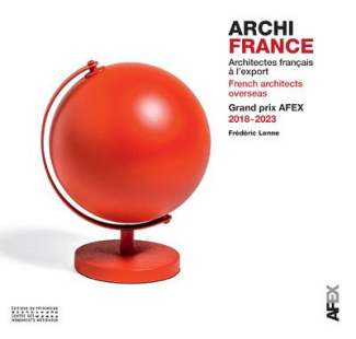 Architecture française dans le monde. Edition bilingue français-anglais