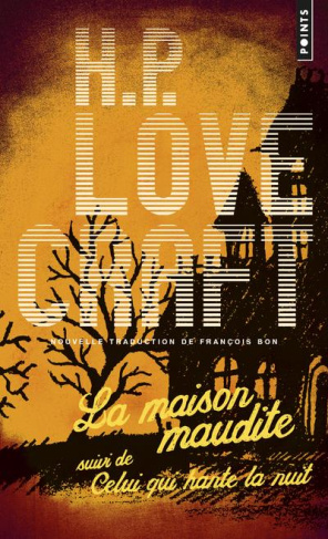 La maison maudite. Suivie de Celui qui hante la nuit