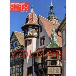 Connaissance des Arts Hors-série N° 592 : Colmar