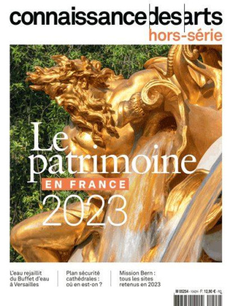 Connaissance des arts. Hors-série : Le patrimoine en France. Edition 2023