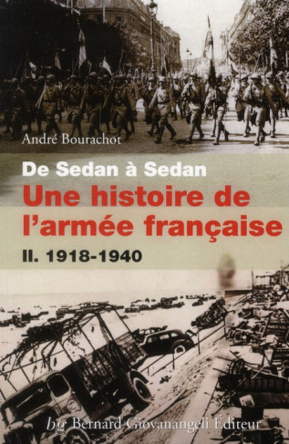 De Sedan à Sedan, une histoire de l'armée française. Tome 2, 1918-1940