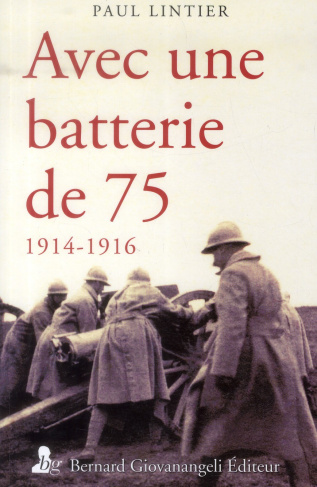 Avec une batterie de 75. 1914-1916