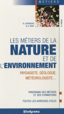 Les métiers de la nature et de l'environnement. 6e édition