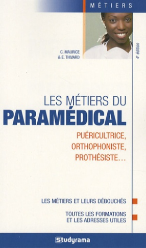 Les métiers du paramédical. 4e édition