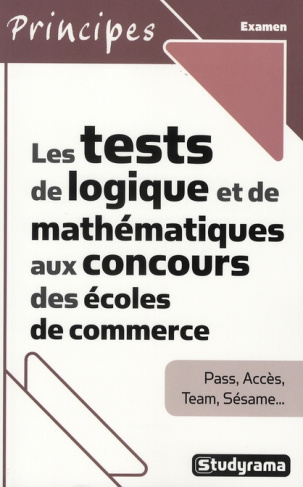 Les tests de logique et de mathématiques aux concours des écoles de commerce