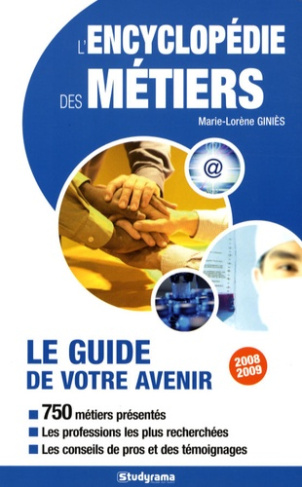 L'encyclopédie des métiers. Edition 2008-2009
