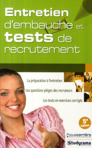 Entretien d'embauche et tests de recrutement. 5e édition