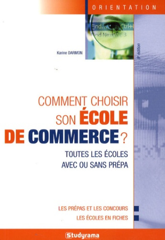 Comment choisir son école de commerce ? 9e édition