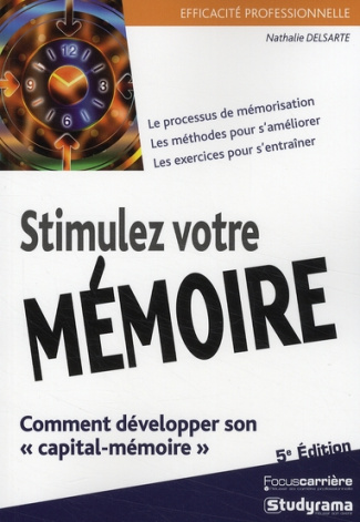 Stimulez votre mémoire. 5e édition