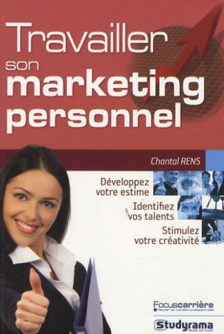 Travailler son marketing personnel