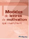 Modèles de lettres de motivation qui marchent
