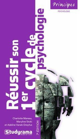 Réussir son 1er cycle de psychologie. 7e édition