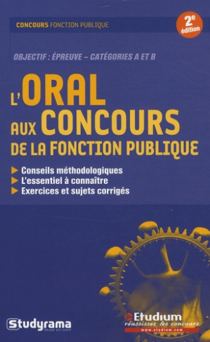 L'oral aux concours de la fonction publique. 2e édition
