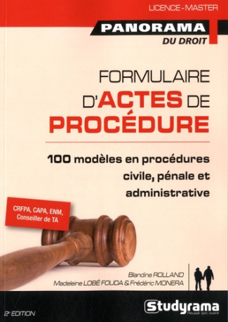 Formulaire d'actes de procédure. 100 modèles en procédures civile, pénale et administrative, 2e édit