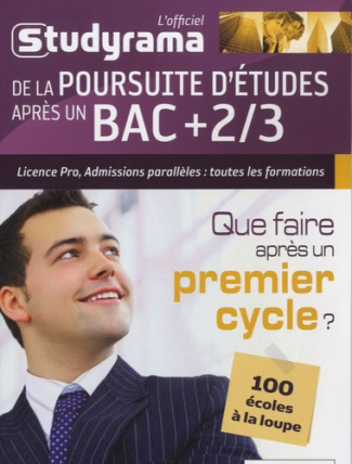 L'officiel studyrama de la poursuite d'études après un bac   2/3. Que faire après un premier cycle ?