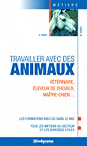 Travailler avec des animaux. 6e édition