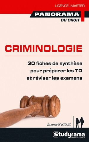 Pratiques de la criminologie. Analyse comportementale, victimologie ; Médecine légale, expertise jud