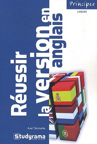 Réussir la version en anglais . 3e édition