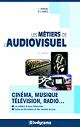Les métiers de l'audiovisuel. 9e édition