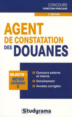 Agent de constatation des douanes. 2e édition revue et augmentée