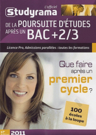 L'officiel Studyrama. De la poursuite d'étude après un Bac  2/3, 17e édition