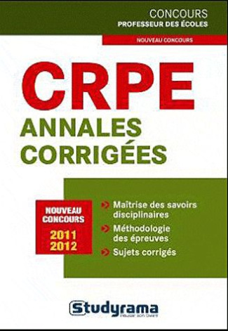CRPE Annales corrigées. Nouvelle réforme, Edition 2011-2012
