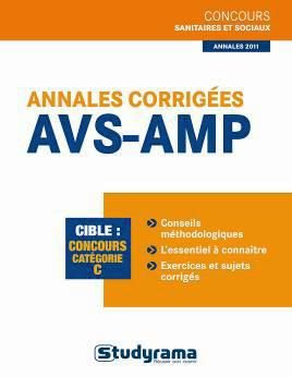 Annales corrigées AMP-AVS. Edition 2011