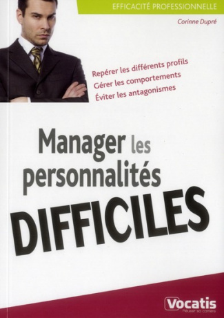 Manager les personnalités difficiles