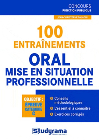 100 entraînements Oral et mise en situation professionnelle