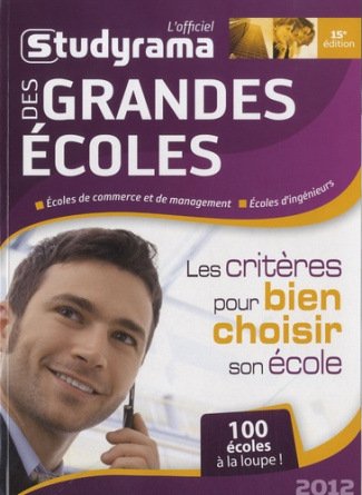 L'officiel Studyrama des grandes des écoles. 15e édition