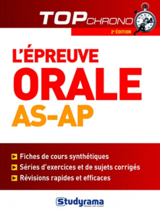 L'épreuve orale AS-AP. 2e édition revue et augmentée