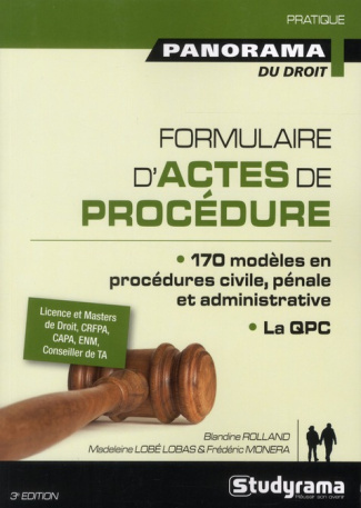 Formulaire d'actes de procédure. 170 modèles en procédures civile, pénale et administrative, 3e édit