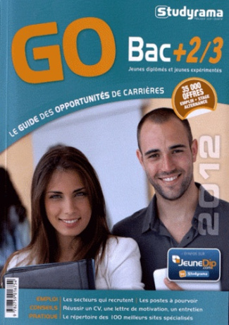 GO Bac  2/3. Le guide des opportunités de carrières 2012, 23e édition