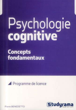 Psychologie cognitive. Concepts fondamentaux