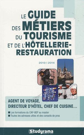 Le guide des métiers du tourisme et de l'hôtellerie-restauration