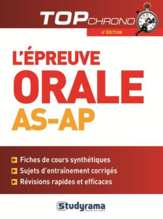 L'épreuve orale AS-AP. 4e édition revue et augmentée