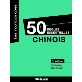 Chinois. 50 règles essentielles, 2e édition