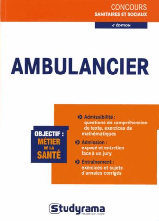 Ambulancier. 6e édition revue et augmentée