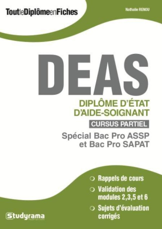 Diplôme d'Etat d'aide-soignant (DEAS) cursus partiel. Spécial Bac Pro ASSP et Bac Pro SAPAT