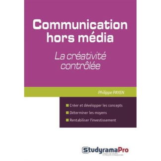 La communication hors-média : la créativité contrôlée
