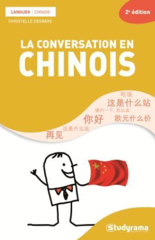 La conversation en chinois. 2e édition