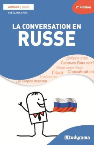 La conversation en russe. 2e édition