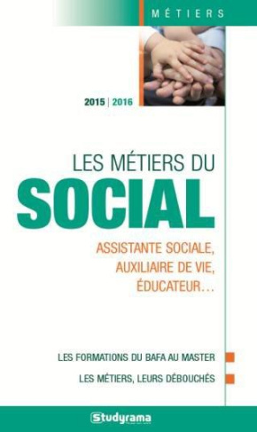 Les métiers du social. Edition 2015-2016