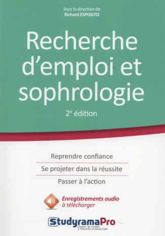 Recherche d'emploi et sophrologie. 2e édition